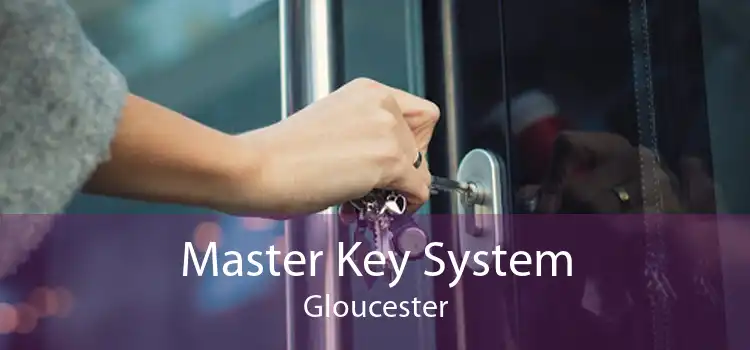 Master Key System Gloucester