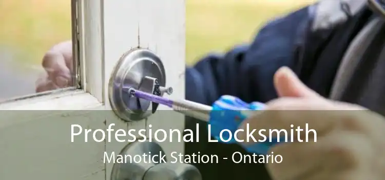 Professional Locksmith Manotick Station - Ontario
