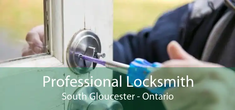 Professional Locksmith South Gloucester - Ontario