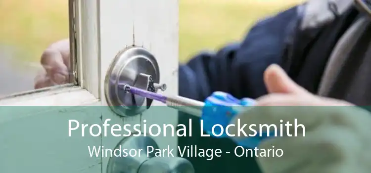 Professional Locksmith Windsor Park Village - Ontario